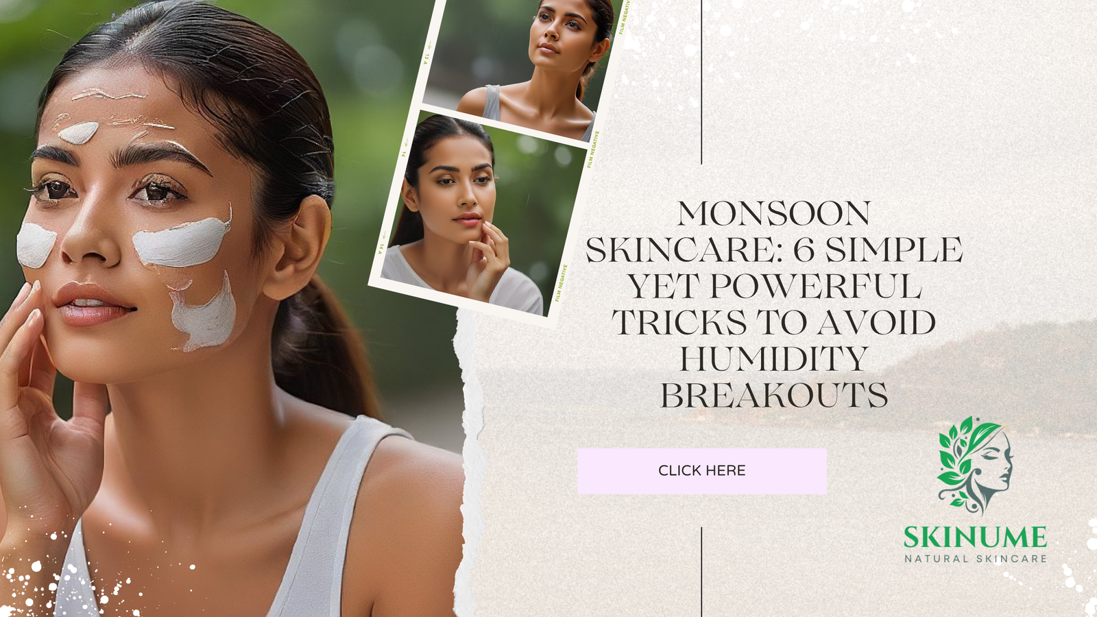 Monsoon Skincare: 6 Simple Yet Powerful Tricks to Avoid Humidity Breakouts